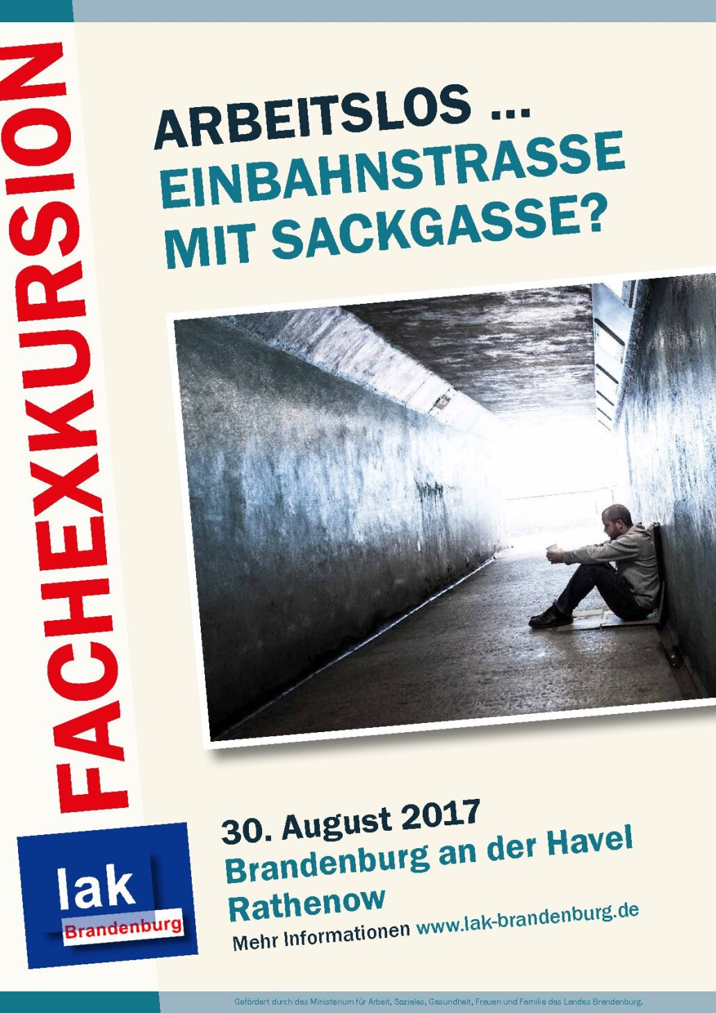 Plakat "Arbeitslos – Einbahnstraße mit Sackgasse?"